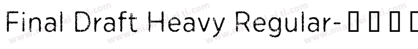 Final Draft Heavy Regular字体转换